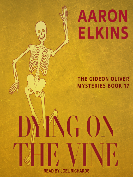 Title details for Dying on the Vine by Aaron Elkins - Available